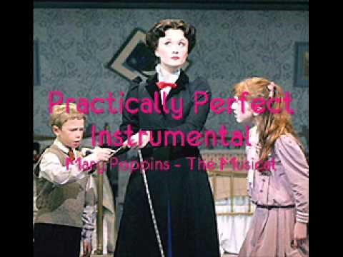 Practically Perfect Instrumental - Mary Poppins the Musical
