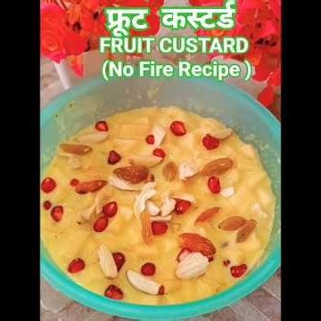 फ्रूट कस्टर्ड , FRUIT ’CUSTARD ]No fire rec.| No Custard Powder | ‪@PakvaanfromDesiChulhaa‬