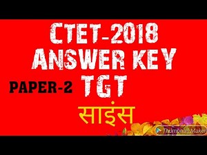 CTET-2018 ANSWER KEY(SCIENCE) PAPER-2