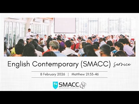 SMACC Sermon Recording - 20260208 - Matthew 21:33-46