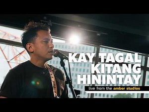 Kay Tagal Kitang Hinintay, Live from the Amber Studios