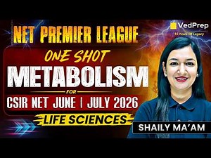 Metabolism Complete One Shot Revision | CSIR NET Life Sciences June/July 2026 | NPL 2026 Series