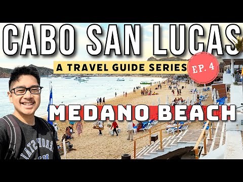 Highlighting Cabo San Lucas' BEST Swimmable Beach | Medano Beach