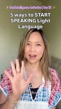 5 ways to ACTIVATE Your Light Language