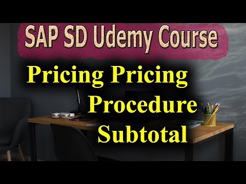 89- SAP SD Free Course: Pricing Procedure Subtotal