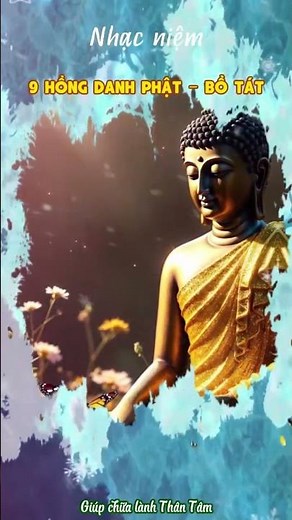 Nhạc Niệm 9 Hồng Danh Phật, Bồ Tát - Nam mô Đại Thế Chí Bồ Tát #nhacniemphat
