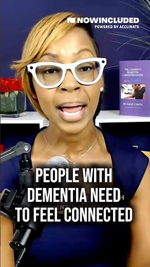 People w/ Dementia Need Connection Not Control