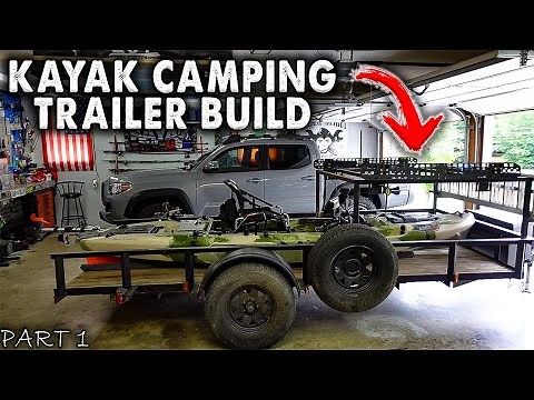Custom Building a Kayak Trailer with a Rooftop Tent!! 2021 Kayak DIY