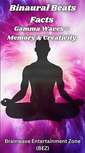 Binaural Beats Facts : Gamma Waves = Memory & Creativity | Learning, Focus & Brain Power Booster