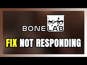 How to FIX BONELAB Not Responding!