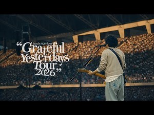 [back number] Grateful Yesterdays tour 2026 | (live.st.playlist)