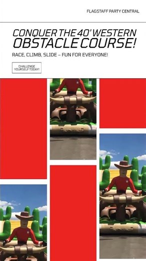 Conquer the 40' Western Obstacle Course!