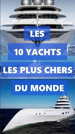 The 10 Most Expensive Yachts in the World