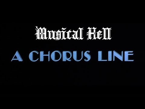 A Chorus Line: Musical Hell Review #44