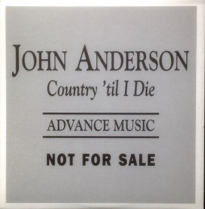 John Anderson - Country 'Til I Die