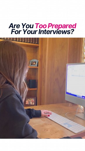 1.3K views | You can actually be too prepared for interviews  If...