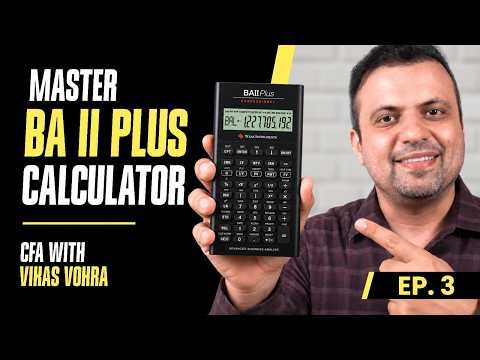 BA II Plus Calculator Tutorial for CFA Exam | Part 3