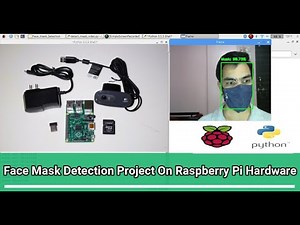 Face Mask Detection On Raspberry Pi Hardware
