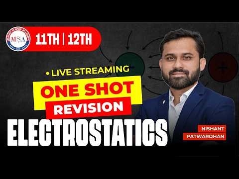 ELECTROSTATICS | MHTCET CRASH COURSE2026 | ONE SHOT REVISION | MATRIX SCIENCE ACADEMY NISHANT SIR
