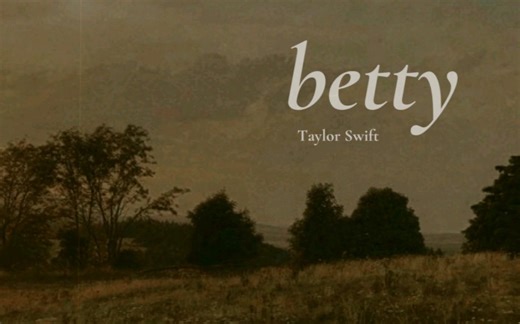Betty - Taylor Swift 歌词版 MV
