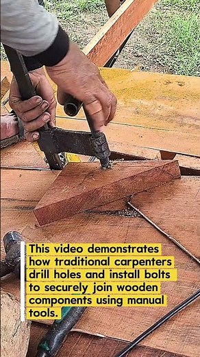 Traditional Wood Drilling & Bolt Installation | Manual Carpentry Technique