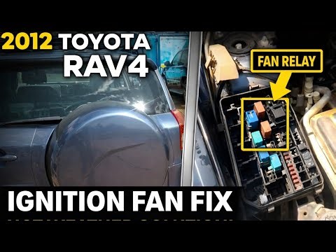 Toyota RAV4 2012 Engine Fan Not Working | Fan Relay Location & Ignition Bypass Fix