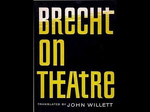 Brecht On Theater (A technique of acting which produces an Alienation affect)