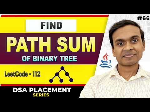 Path Sum in Binary Tree | LeetCode 112 | DSA In Java Full Course #66