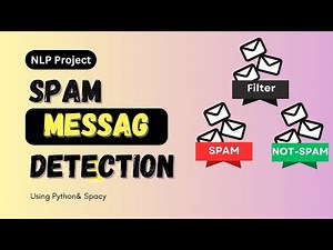 Spam Message Detection | NLP Project | Detail Explanation with Code