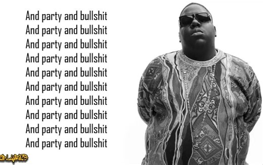The Notorious B.I.G. - Party and Bullshit (Lyrics)