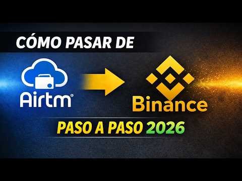From Airtm to Binance, easy and fast 🔥 Step-by-step guide updated 2026