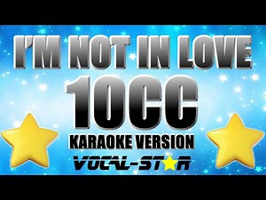 10cc - I'm Not In Love (Karaoke Version)