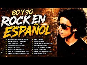 Rock en español de los 80 y 90 - Duncan Dhu, Caifanes, Enanitos Verdes, Mana, SODa Estereo...