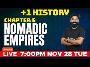 Plus One History - Chapter 5 - Nomadic empires | Christmas Exam | Eduport Humanities
