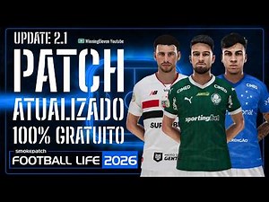 PES 2021 PATCH UPDATED 100% FREE WITH BRAZILIAN LEAGUE A&B, FOOTBALL LIFE 26 INSTALLATION TUTORIAL