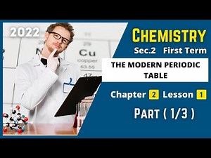 CHEMISTRY | Sec.2 | The modern periodic table #1 | Chapter 2 - Lesson 1