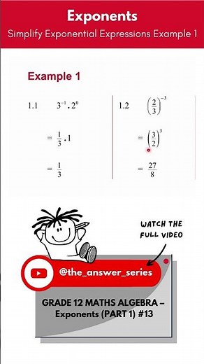 GR 12 ALGEBRA – Simplify Exponential Expressions Example 1(SHORT)