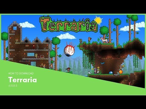 How to Download Full Version Terraria 1.3.5.3 FOR FREE [Full Version]