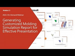 Generating Customized Molding Simulation Report for Effective Presentation ｜Intro