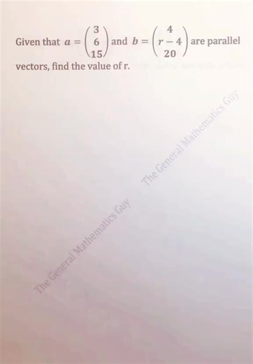 Parallel Vectors #thegeneralmathematicsguy #math | Calvinceonlinemath