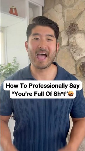 How to Professionally Say “You’re Full of Sh*t” #communicationskills #boundariesmatter