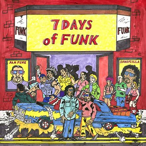7 Days Of Funk / Snoopzilla / Dam Funk - 7 Days Of Funk