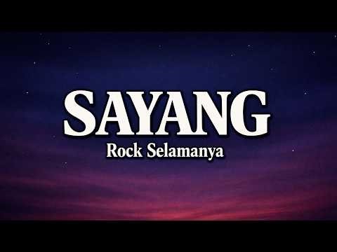 ROCK SELAMANYA - Sayang