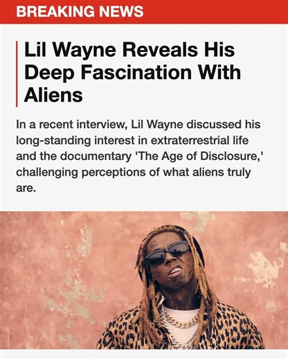 Lil Wayne Reveals His Deep Fascination With Aliens
