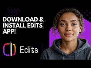 How to Download & Install Edits App + Log In (2026 Video Editor)