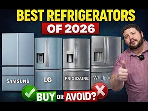 Best Refrigerators of 2026 Samsung, LG, GE, Whirlpool, Frigidaire – What to Buy & What to Avoid
