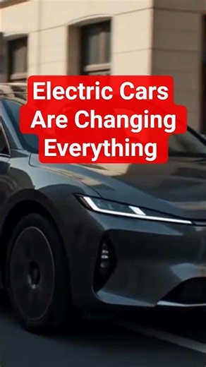 Electric Cars Are Changing Everything ⚡