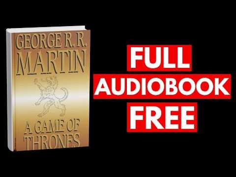 A Game of Thrones by George R.R. Martin [Full Audiobook Free]