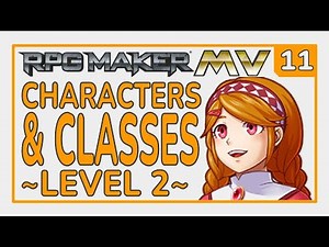 Characters & Classes [L2_E11] RPG Maker MV Tutorial