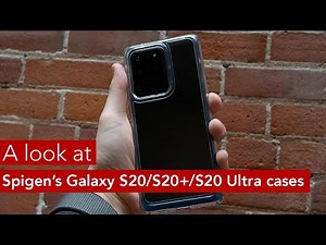 A look at Spigen's Samsung Galaxy S20, S20+ and S20 Ultra cases
